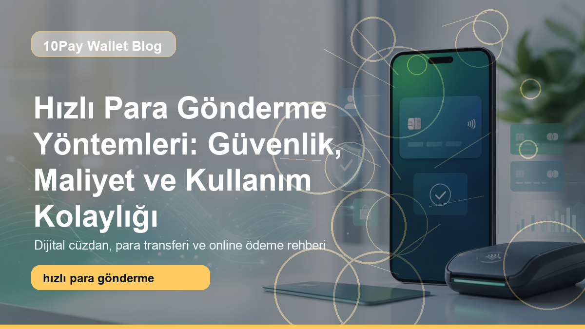 Hızlı para gönderme yöntemleri için 10Pay Wallet kapak görseli